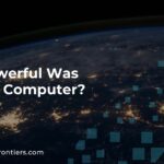 How Powerful Was the First Computer?