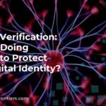 Identity Verification: Are You Doing Enough to Protect Your Digital Identity?
