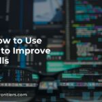 Learn How to Use Open AI to Improve Your Skills