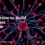 Tips For How to Build the Fastest Computer