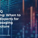 RabbitMQ Consulting: When to Bring in Experts for Your Messaging Infrastructure